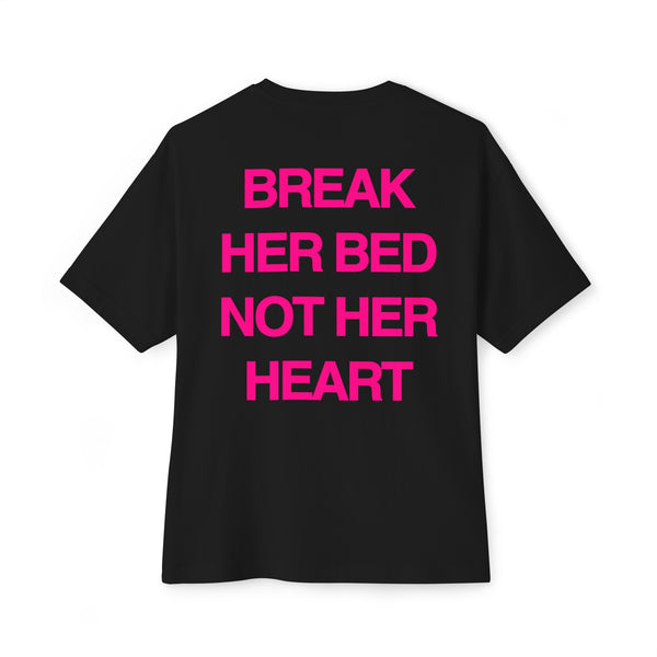 BREAK HER BED TEE