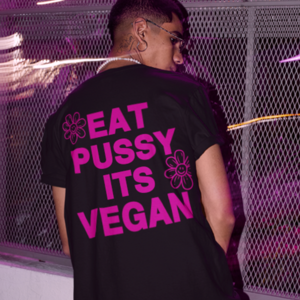 EAT PUSSY TEE