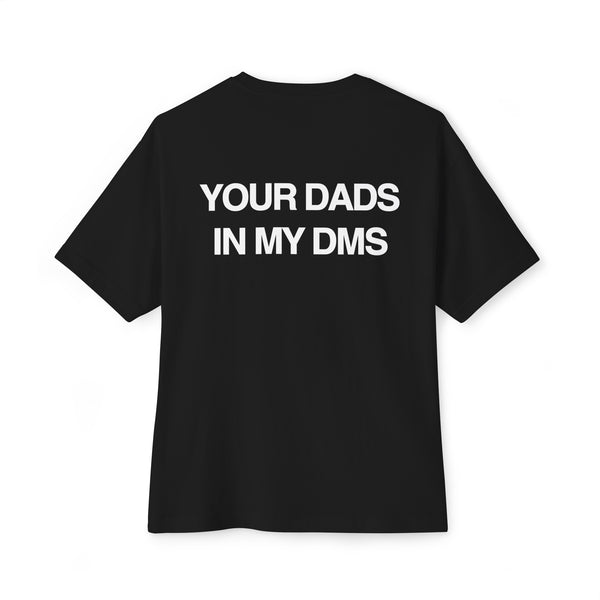 DADS IN MY DMS TEE
